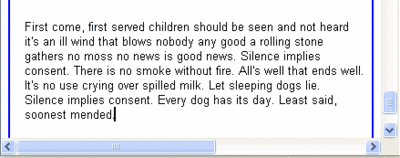 first come first served children should be seen and not heard it's an ill wind that blows nobody any good a rolling stone gathers no moss no news is good news. Silence implies consent. There is no smoke without fire. All's well that ends well. It's no use crying over spilled milk. Let sleeping dogs lie. Silence implies consent. Every dog has its day. Least said, soonest mended.